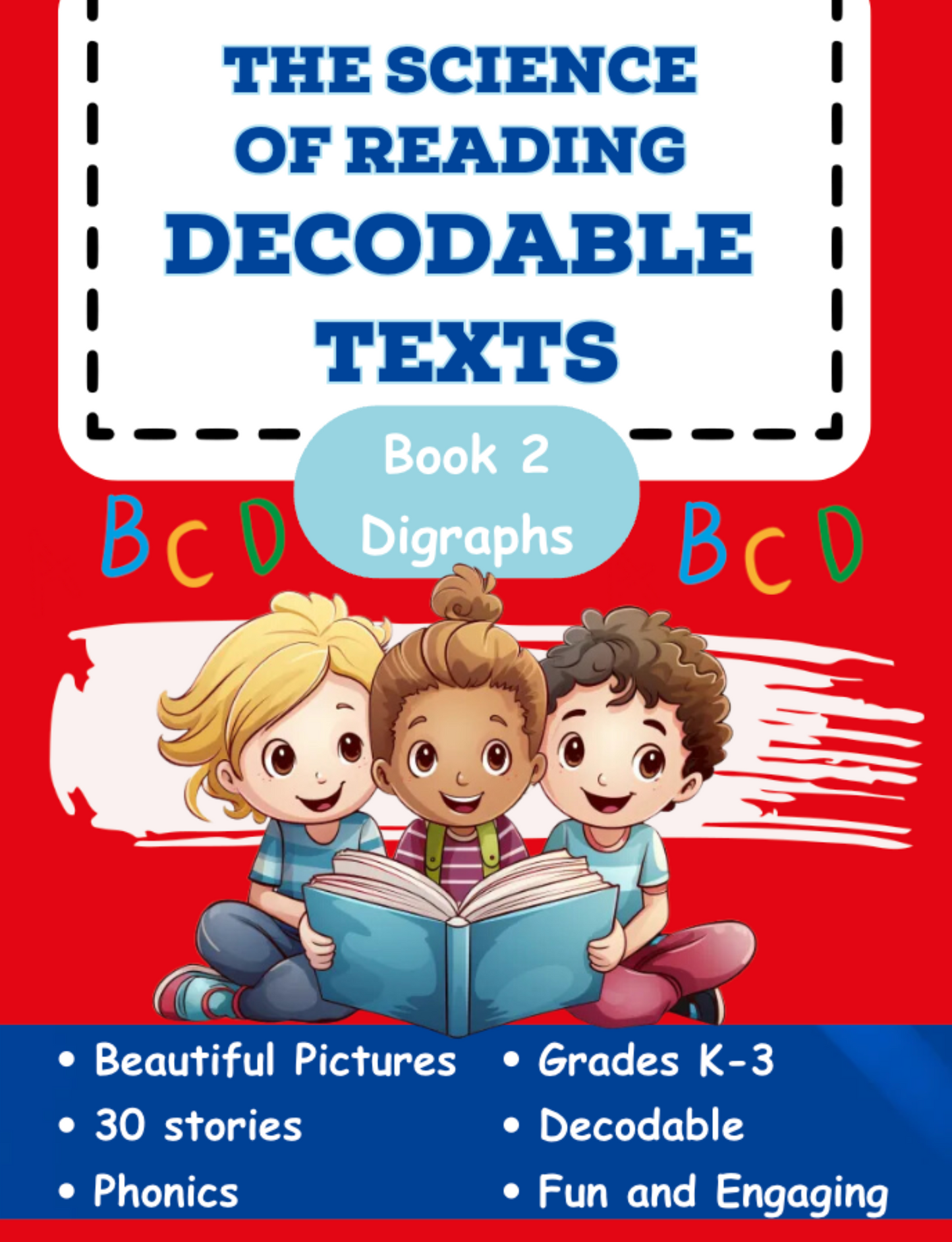 The Science of Reading Decodable Books: Digraphs
