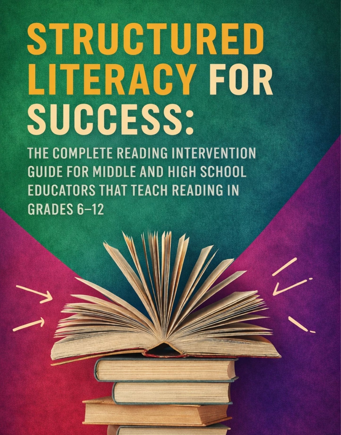 Structured Literacy for Success Volume 6: Silent E and Open Syllable Words