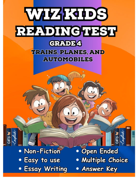 WIZ KIDS READING TEST GRADE 4: Trains, Planes and Automobiles