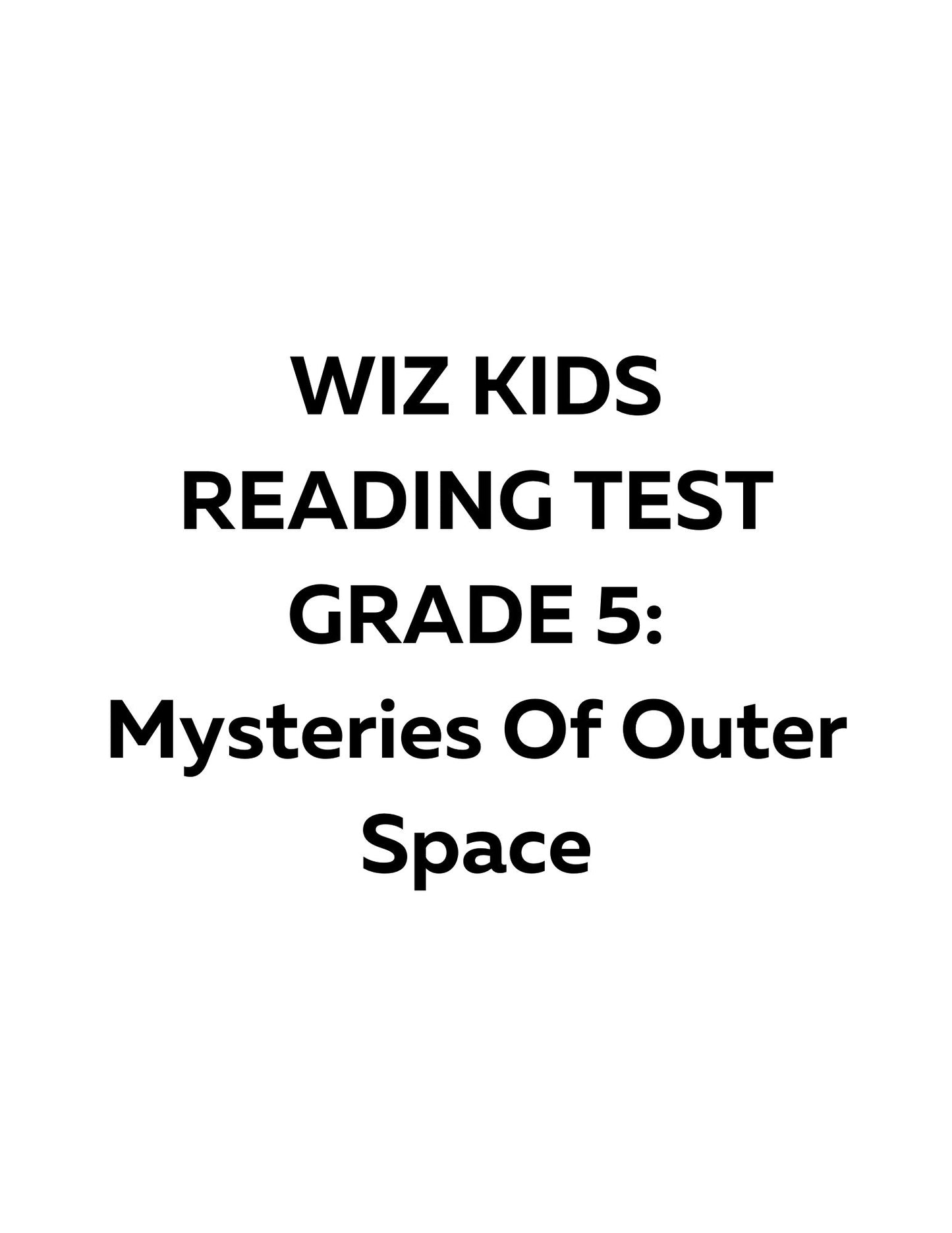 WIZ KIDS READING TEST GRADE 5: Mysteries Of Outer Space