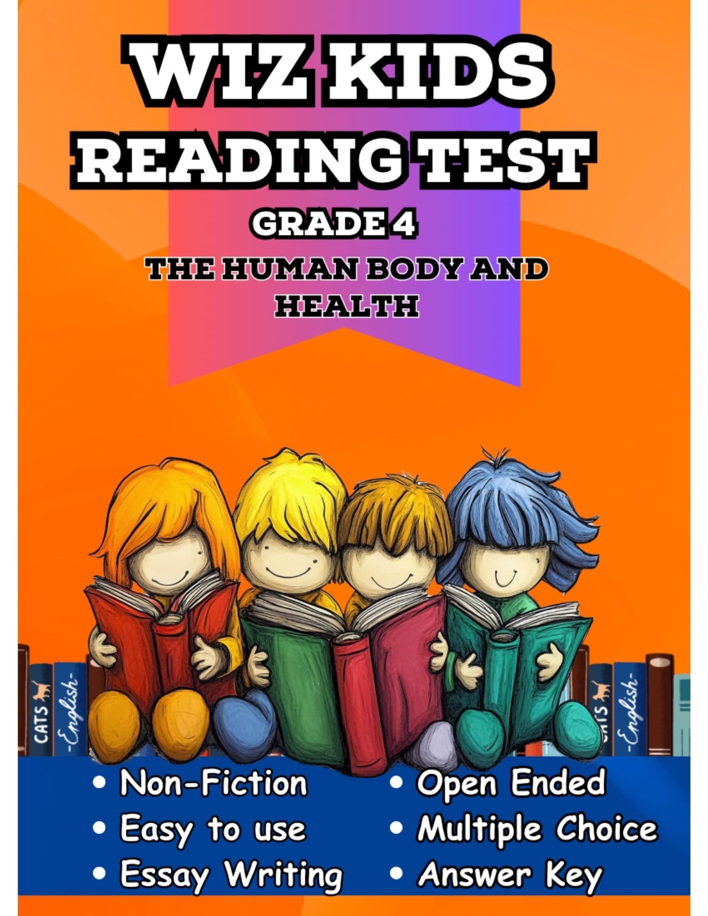 WIZ KIDS READING TEST GRADE 4:   The Human Body and Health