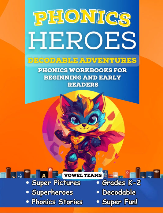 Phonics Heroes Decodable Books for K-2: Vowel Teams