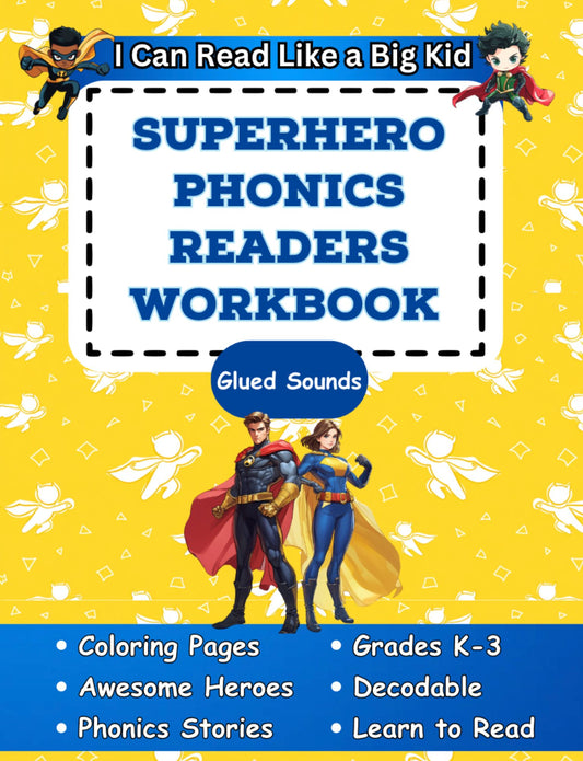 I Can Read Like A Big Kid: Superhero Phonics Readers Workbook Glued Sounds