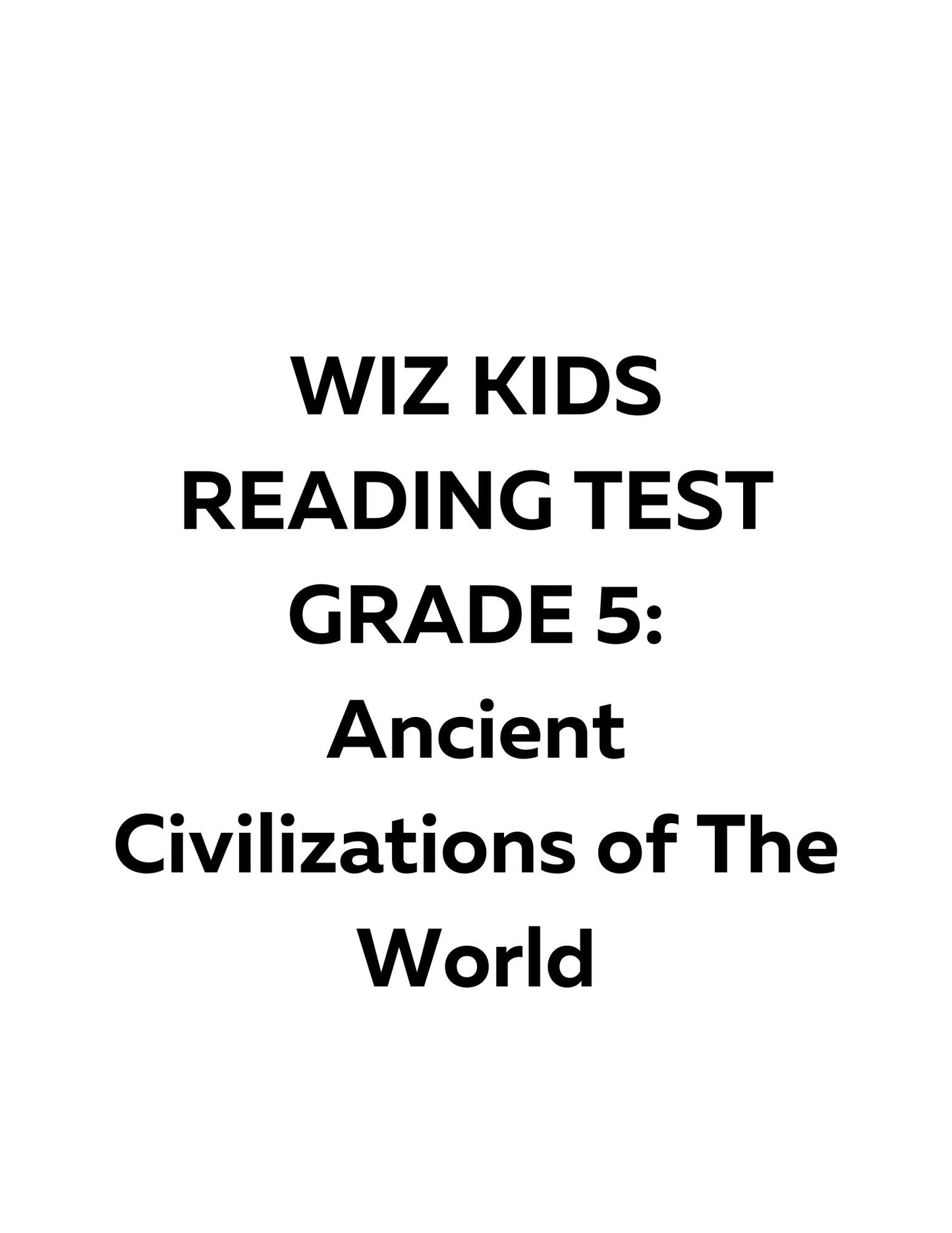 WIZ KIDS READING TEST GRADE 5: Ancient Civilizations of The World