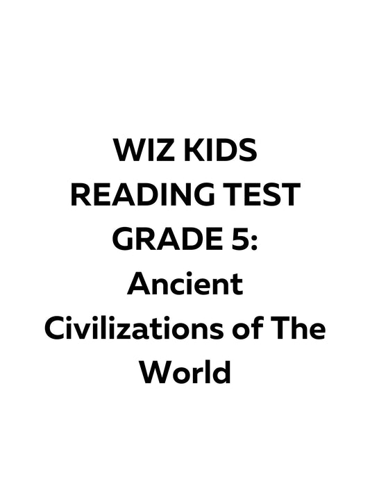 WIZ KIDS READING TEST GRADE 5: Ancient Civilizations of The World
