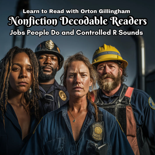 Learn to Read with Orton Gillingham Decodable Readers: Jobs People Do and Controlled R Sounds