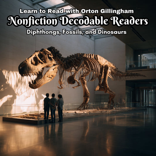 Learn to Read with Orton Gillingham Nonfiction Decodable Readers: Diphthongs, Fossils, and Dinosaurs