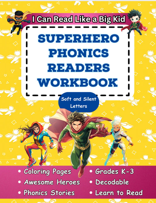 I Can Read Like a Big Kid Superhero Decodable Passages for Soft and Silent Letters