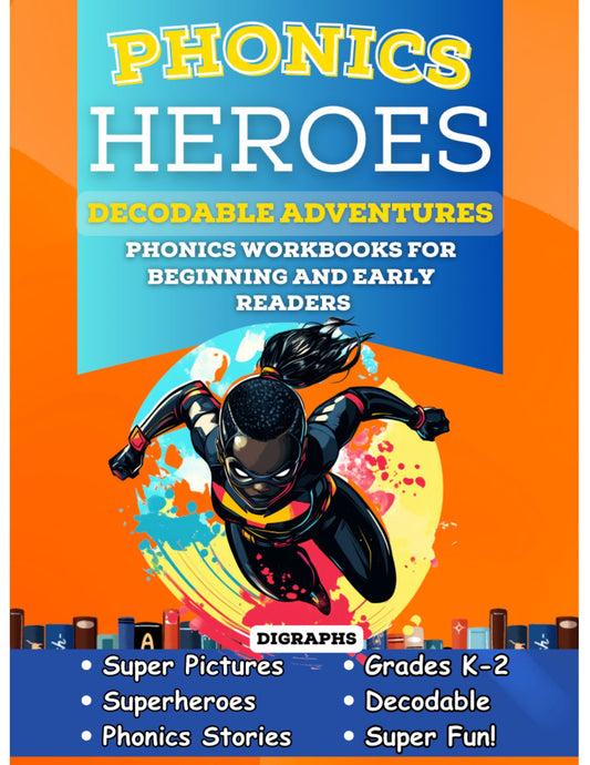 Phonics Heroes Decodable Readers for Kindergarten and First Grade: Digraphs
