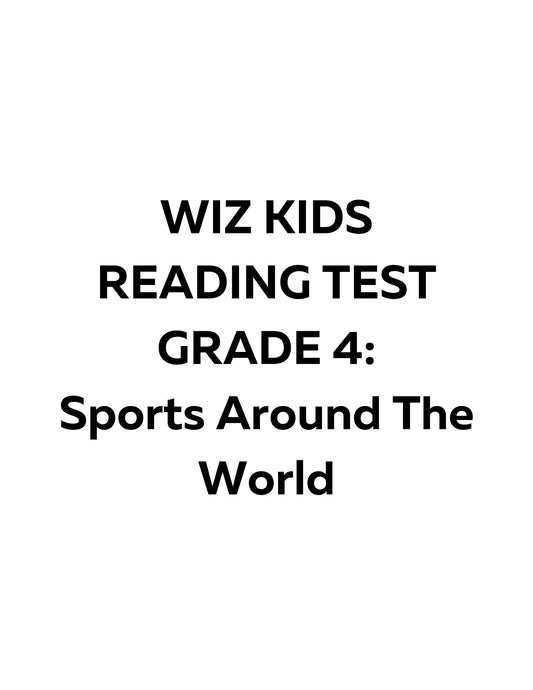 Wiz Kids Reading Test Grade Four: Sports Around the World