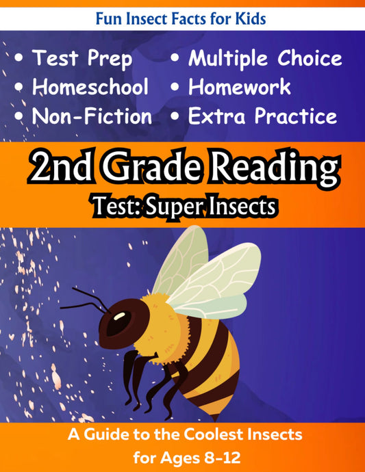 2nd Grade Reading Test Science Facts Edition: Insects!