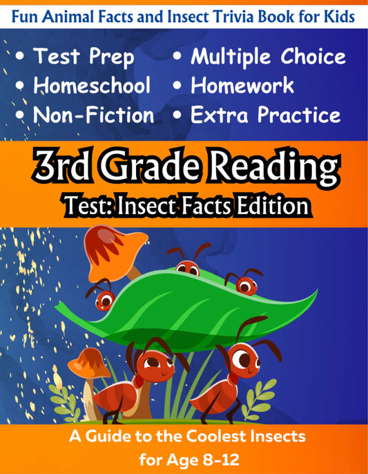 3rd Grade Reading Test: Insect Facts Edition
