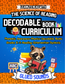 The Ultimate Structured Literacy Curriculum for Kindergarten, First Grade, and Second Grade: 2000 Pages of Phonics, Phonemic Awareness, and Decodables