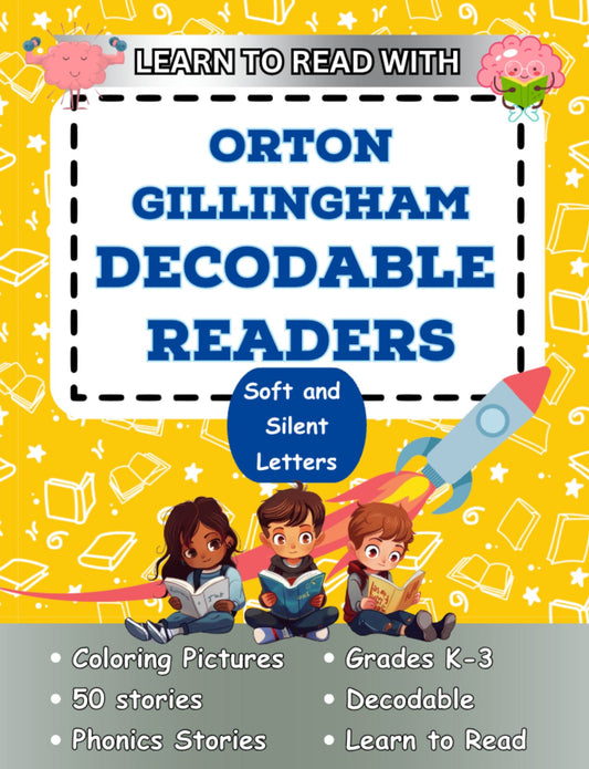 Learn to Read with Orton Gillingham Decodable Readers Soft and Silent Letters