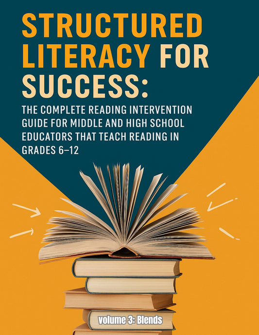 Structured Literacy for Success Volume 3: Blends