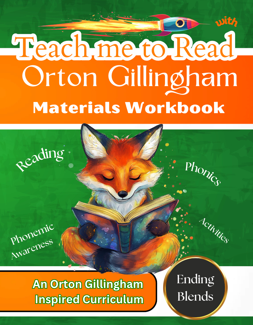 Teach me to Read with Orton Gillingham Materials Workbook: Reading, Phonemic Awareness, and Phonics Activities for Ending Blends