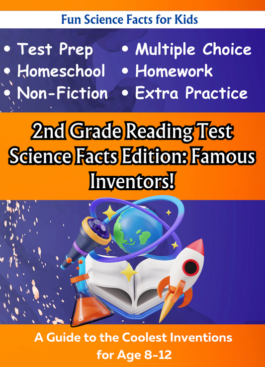 2nd Grade Reading Test Science Facts Edition: Famous Inventors!