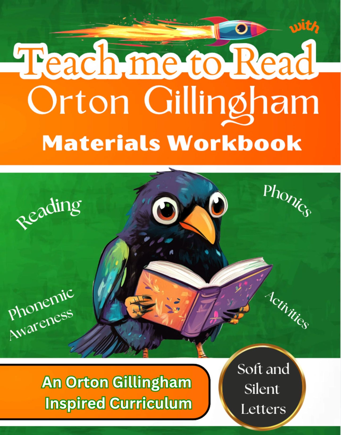 Teach me to Read with Orton Gillingham Materials Workbook: Soft and Silent Letters