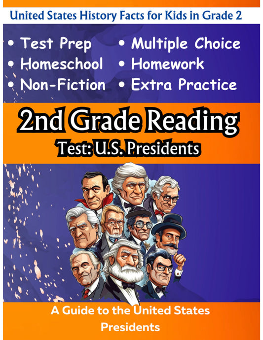 2nd Grade Reading Test U.S History Facts Edition: U.S Presidents 1