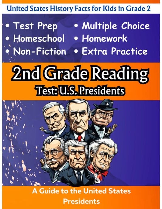 2nd Grade Reading Test U.S History Facts Edition: U.S Presidents 2