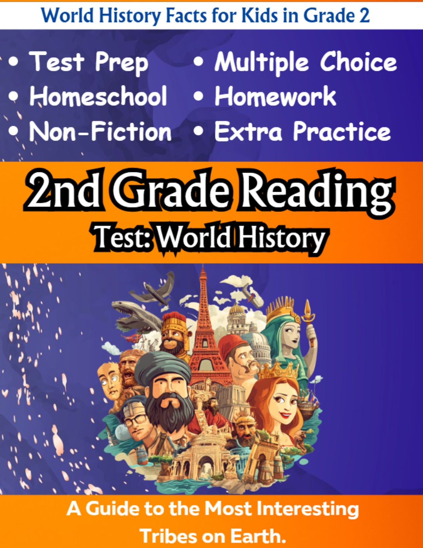 2nd Grade Reading Test World History Facts Edition: Ancient Tribes